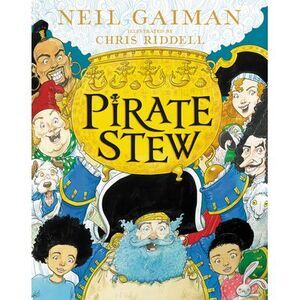 Pirate Stew -- Neil Gaiman